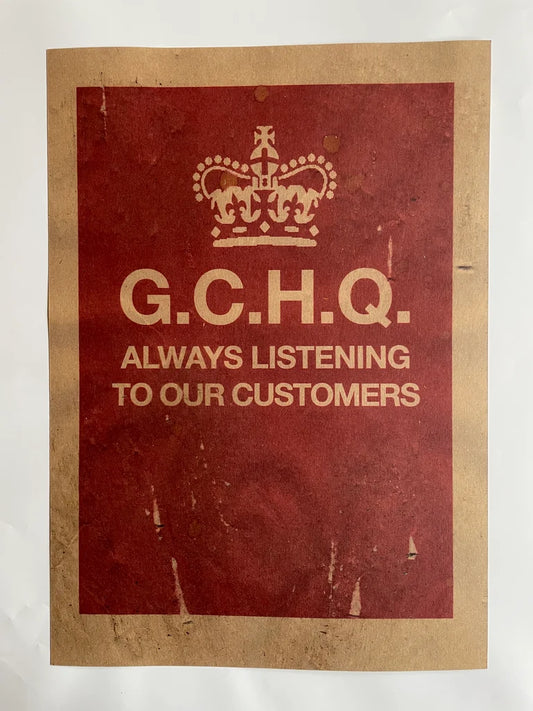 GCHQ ALWAYS LISTENING TO OUR CUSTOMERS