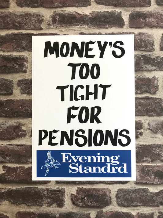EVENING STANDARD MONEYS TOO TIGHT FOR PENSIONS