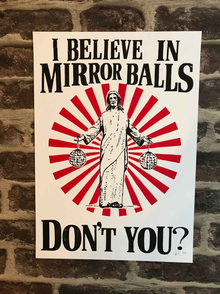 JESUS I BELIEVE IN MIRROR BALLS A3 VERSION