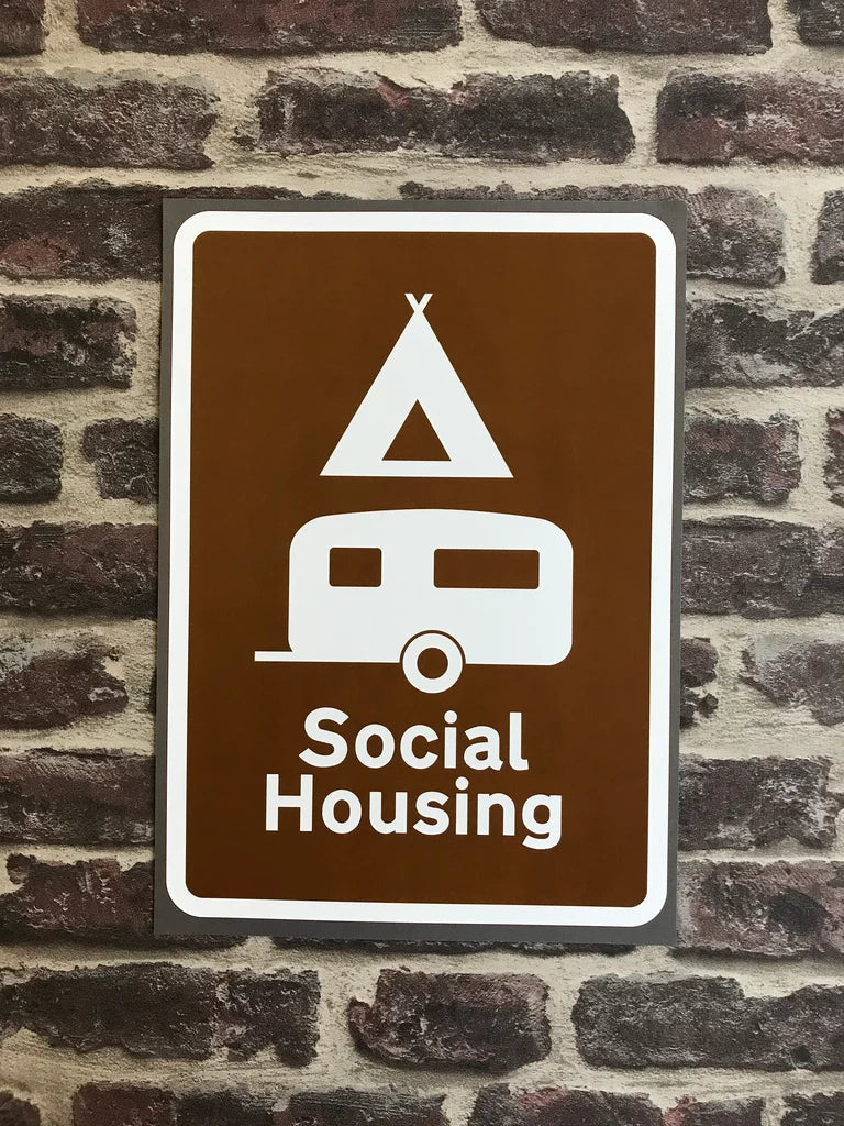 SOCIAL HOUSING ROAD SIGN