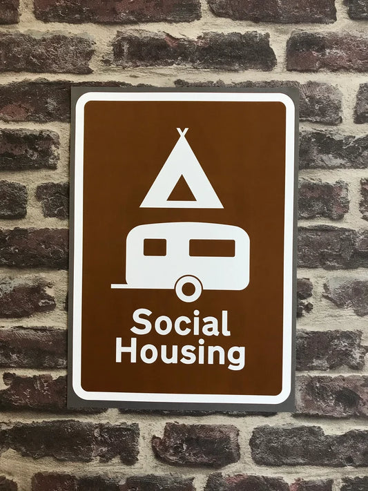 SOCIAL HOUSING ROAD SIGN