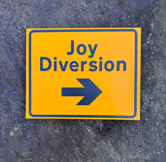 Joy Diversion upcycled metal sign