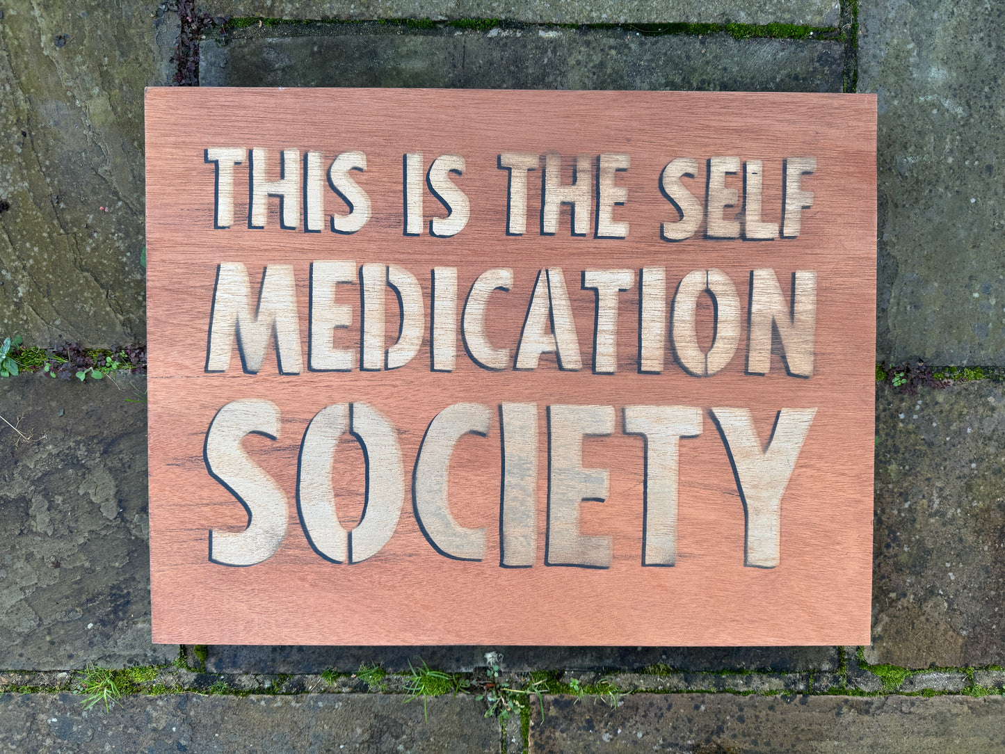 Self Medication Society wooden sign