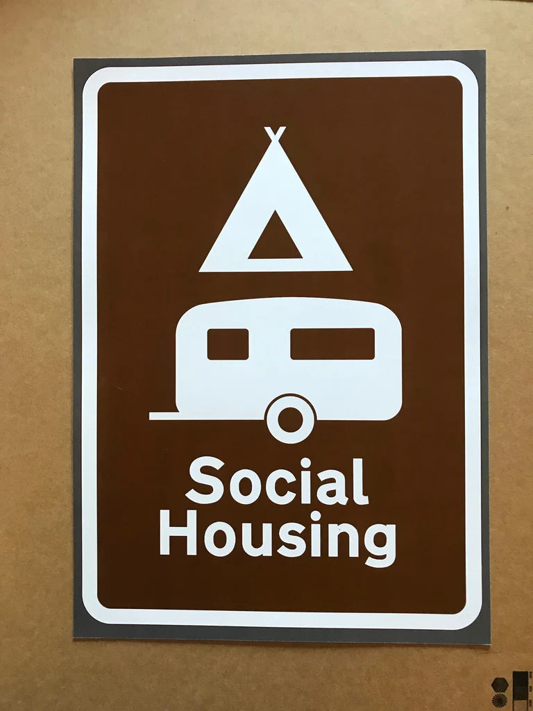 SOCIAL HOUSING ROAD SIGN