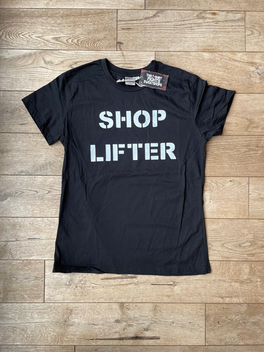 SHOP LIFTER LADIES T-SHIRT
