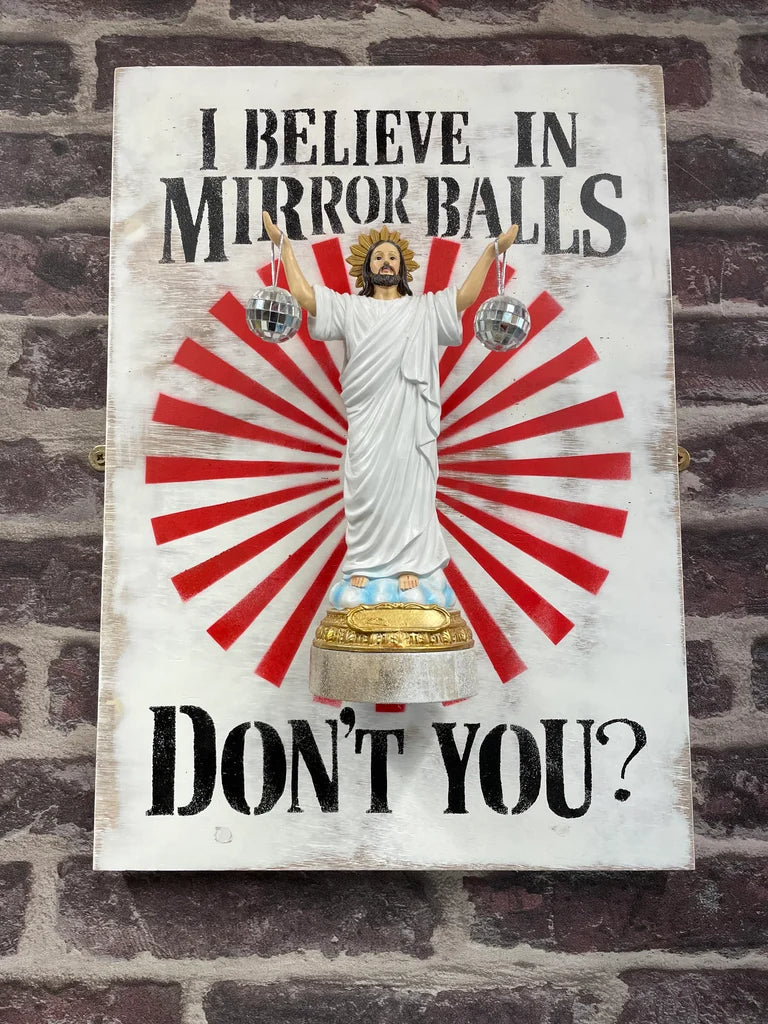 JESUS I BELIEVE IN MIRROR BALLS 3D